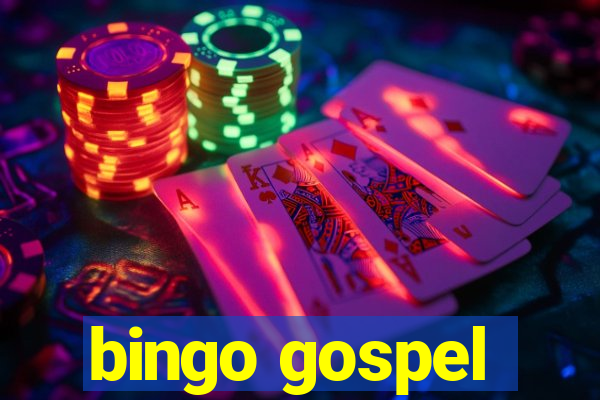 bingo gospel